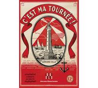 C'est ma tournée: Carnets de route (Essai et non-fiction)