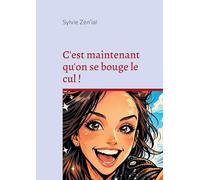 C est maintenant qu on se bouge cul