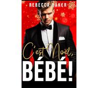 C'est Noël, bébé !: Un bébé de Noël avec le PDG (Las Vegas Lovestories)