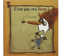 C'Est Pas Ma Faute !