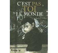C'est pas toi le monde – Futuropolis