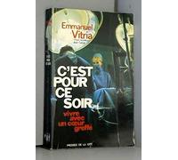 c'est pour ce soir/vivre avec un coeur greffe