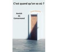 Cest Quand Quon Va Où ? (ebook)