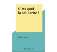 Cest Quoi La Solidarité ? (ebook)