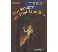 C'est sombre une forêt la nuit...: C'est sombre une forêt la nuit - Semi-poche: 6