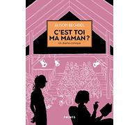 C'est toi ma Maman ?: Un drame comique (Points graphique)