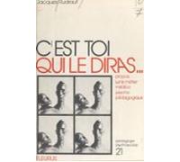 Cest Toi Qui Le Diras... (ebook)