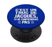 C'est un Truc De Jacques Tu ne comprendrais Nombre Jacques PopSockets PopGrip Adhesivo