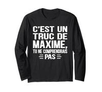 C'est un Truc De Maxime Tu ne comprendrais Funny Name Maxime Manga Larga