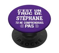 C'est un Truc De Stéphane Tu ne comprendrais Nombre Stéphane PopSockets PopGrip Adhesivo