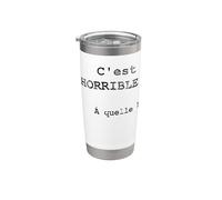 C'est une HORRIBLE idée! À quelle heure? - Francés Vaso térmico de acero inoxidable de doble pared