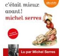Cétait Mieux Avant ! (audiolibro)