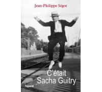 Cétait Sacha Guitry (ebook)