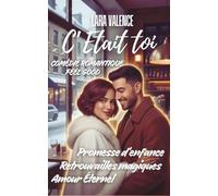 C'Était Toi: Une Romance Feel-Good Pleine de Mystère et de Retrouvailles