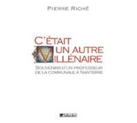 Cétait Un Autre Millénaire. Souvenirs Dun Professeur De La Communale À