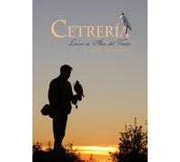 CETRERIA, LANCES EN ALAS DEL VIENTO | Andres Lopez Sanchez