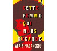 Cette femme qui nous regarde: Angela Davis, l'Amérique et moi (Points)