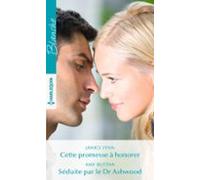 Cette Promesse À Honorer - Séduite Par Le Dr Ashwood (ebook)
