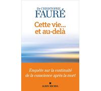 Cette Vie... Et Au-delá