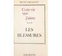 Cette Vie Que Jaime (2). Les Blessures (ebook)