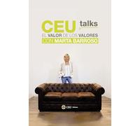 CEU Talks. El valor de los valores. Con Marta Barroso (Fuera de Colección)