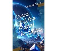 Ceua and the Planet Angelica: 20 (Unanimous Anonymous)