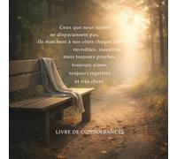 Ceux que nous aimons ne disparaissent pas : Livre d'or de condoléances français