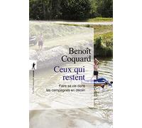 Ceux qui restent: Faire sa vie dans les campagnes en déclin