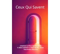 Ceux Qui Savent: Elle n'est plus seule dans sa propre histoire