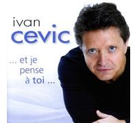 Cevic Ivan - Et Je Pense a Toi [Import]
