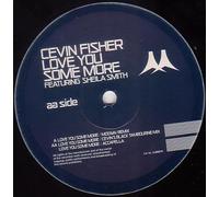 Cevin Fisher Ft Sheila Smi - Love You Some More [Vinilo]