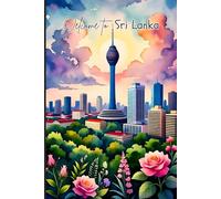Ceylon Travel Journal - Welcome to Sri Lanka | Beautiful Island in South Asia Featuring the Colombo City Skyline | Cute Travel Diary to Record ... Gift, 120 Wide-Ruled Pages- Paperback
