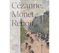 CEzanne, Monet, Renoir. (Belvedere, Wien) /allemand