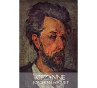 Cézanne: Souvenirs et conversations avec le maître de la peinture moderne - Édition illustrée
