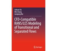 CFD-Compatible RANS/LES Modeling of Transitional and Separated Flows