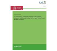 CFD Modeling and Measurement of Liquid Flow Structure and Phase Holdup in Two- and Three-Phase Bubble Columns