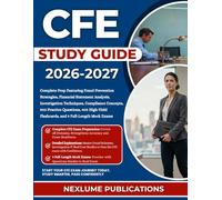 CFE STUDY GUIDE 2026-2027: Complete Prep Featuring Fraud Prevention Strategies, Financial Statement Analysis, Investigation Techniques, Compliance ... Flashcards, and 9 Full-Length Mock Exams