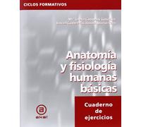 CFM Anatomía y Fisiología Humanas 05 Cuaderno de Ejercicios (CICLOS FORMATIVOS)