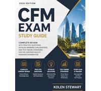 CFM Exam Study Guide 2026: Complete Review with Practice Questions, Detailed Answer, Explanations, and Test-Taking Strategies for the Certified Facility Manager Examination