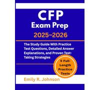 CFP Exam Prep 2025-2026: The Study Guide With Practice Test Questions, Detailed Answer Explanations, and Proven Test-Taking Strategies