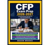 CFP Exam Prep 2026-2027: Certified Financial Planner Study Guide with 1,200+ Practice Questions and Full-Length Tests with Detailed Solutions.