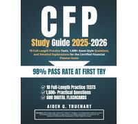 CFP Study Guide 2025-2026: 10 Full-Length Practice Tests, 1,600+ Exam-Style Questions, and Detailed Explanations for the Certified Financial Planner Exam