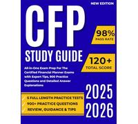 CFP Study Guide 2025-2026: All-in-One Exam Prep For The Certified Financial Planner Exams with Expert Tips, 900 Practice Questions and Detailed Answer Explanations
