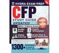 CFP Study Guide 2025-2026 UPDATED: All-in-One, Comprising 1300+ Verified Questions and Explanations and 99+ Hours of Online Tools, Updated for the Certified Financial Planner Certification Exam