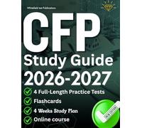 CFP STUDY GUIDE 2026-2027: Your All-in-One To Passing The Certified Financial Planner Exam With 800 Practice Questions, Proven Strategies, And Expert Insights.