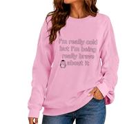 CGGMVCG Sudadera para mujer con texto en inglés "I'm Really Cold But I'm Being Really Brave About It", con estampado de eslogan divertido, manga larga, cuello redondo, informal, holgada, rosa, S