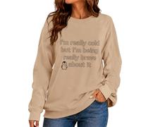 CGGMVCG Sudadera para mujer con texto en inglés "I'm Really Cold But I'm Being Really Brave About It", con estampado de eslogan divertido, manga larga, cuello redondo, informal, holgada, caqui, XL
