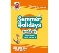 CGP Summer Holidays Activity Workbook - for kids between Year 5 and Year 6 (ages 9-10) (CGP Holiday Workbooks)