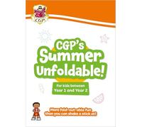 CGP Summer Unfoldable for kids between years 1 and 2: Perfect for the Summer Holidays! (Primary Summer Unfoldables)