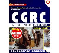 CGRC STUDY GUIDE 2025-2026: Comprehensive Review and Practice for the Certified in Governance, Risk, and Compliance Exam